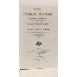 LE DROIT PUBLIC ROMAIN --- Manuel des Antiquités romaines --- TOME...