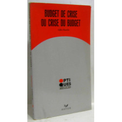 Budget de crise ou crise du budget