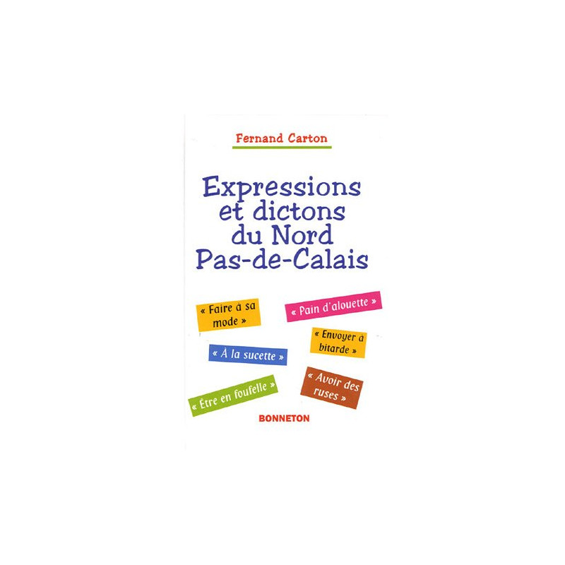 Expressions et dictons du Nord Pas-de-Calais