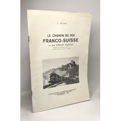Le chemin de fer franco-suisse et ses affluents régionaux
