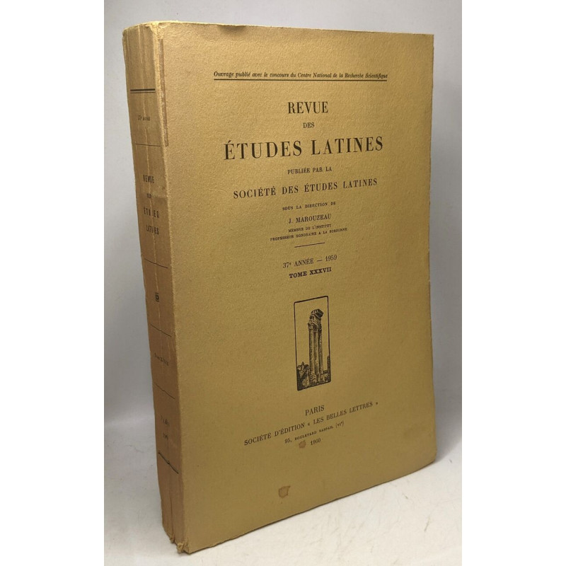 Revue des études latines - 37e Année 1959 - TOME XXXVII
