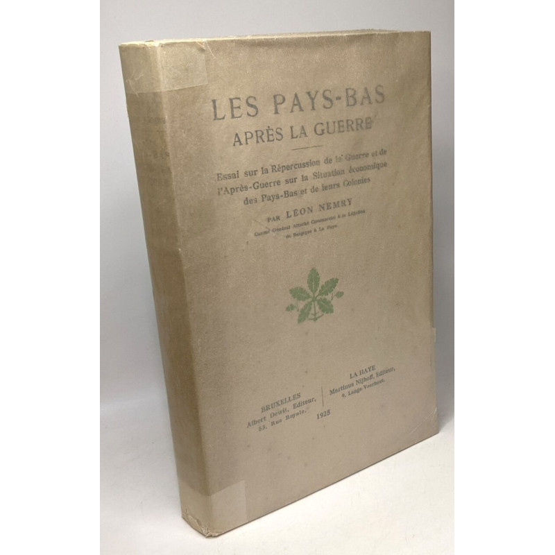 Les Pays-Bas après la guerre - essai sur la répercussion de la...