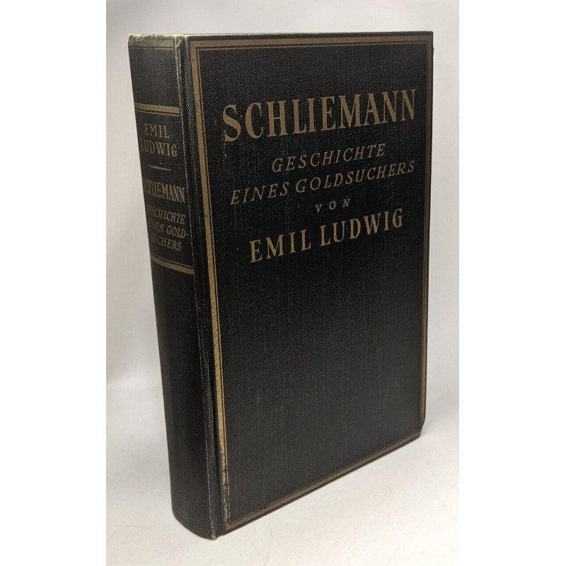Schliemann - geschichte eines goldsuchers