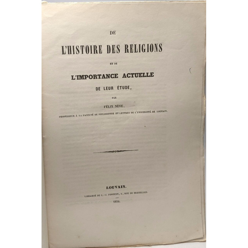 De l'histoire des religions et de l'importance actuelle de leur étude