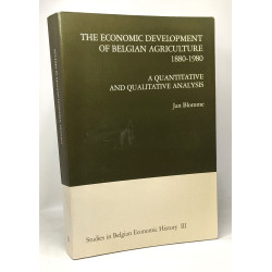The economic development of Belgian agriculture 1880-1980 a...