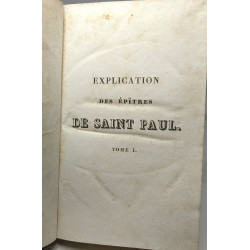 Explications des Epîtres de Saint Paul par une analyse qui...
