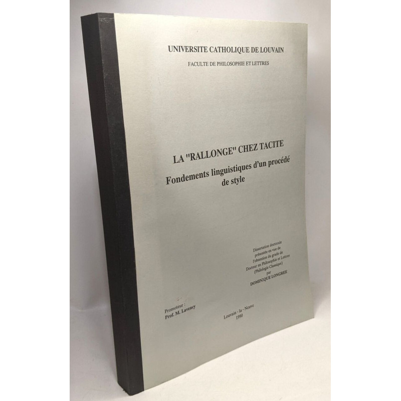 La "Rallonge" chez Tacite fondements linguistiques d'un procédé de...