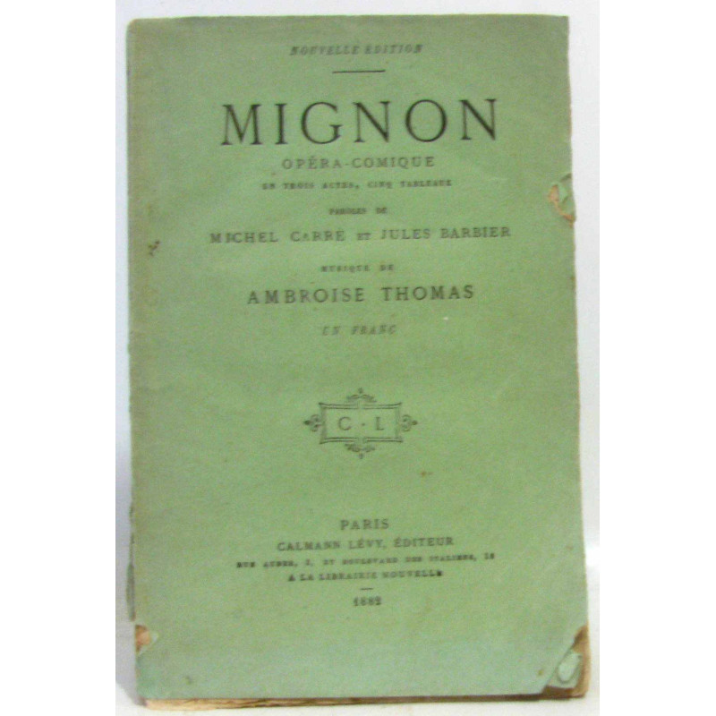 Mignon opéra comique en trois actes cinq tableaux
