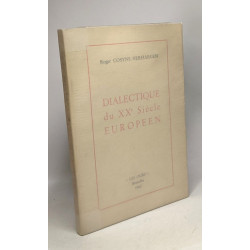 Dialectique du XXe siècle européen