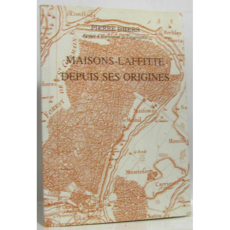 Maison-Laffitte depuis ses origines
