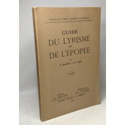 Guide du Lyrisme et de l'Epopée / collection Saint-Aubain --- 3e...