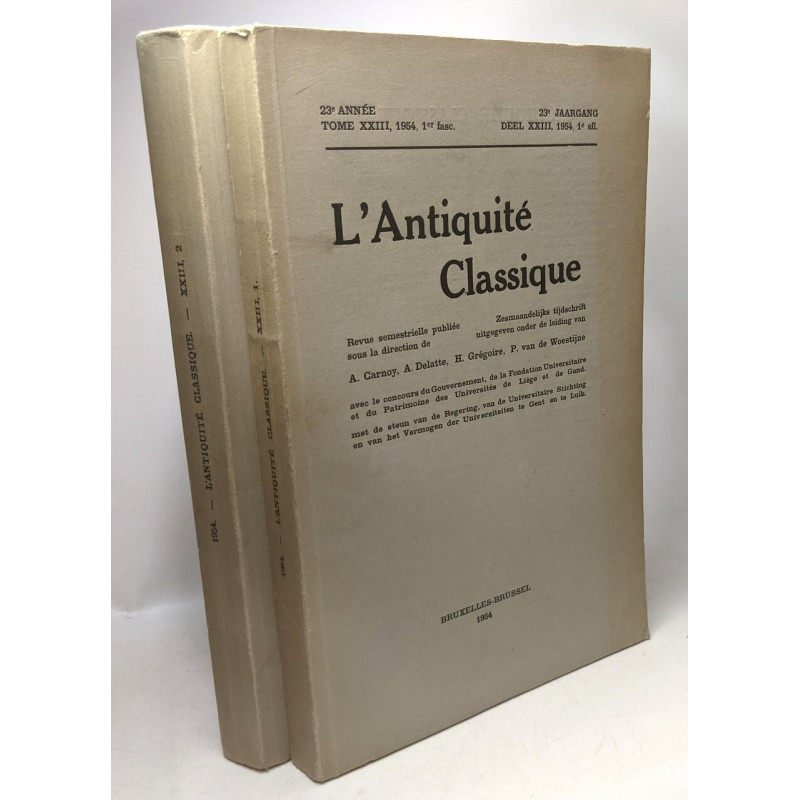 L'antiquité classique - revue semestrielle - 23e année TOME XXIII...