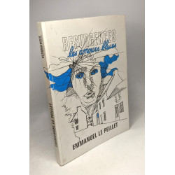 Résurgences. Les Amours bleues