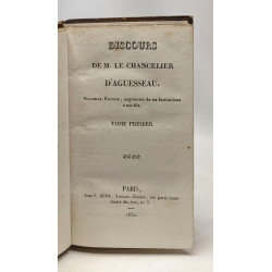 Discours de M. le Chancelier d'Aguesseau - nouvelle édition...