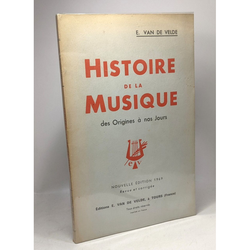 Histoire de la musique des origines à nos jours - Nouvelle...