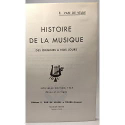 Histoire de la musique des origines à nos jours - Nouvelle...