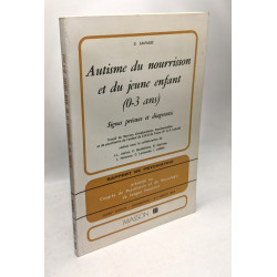 Autisme du nourrisson et du jeune enfant (0-3 ans) Congrès de...
