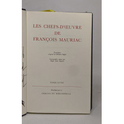 Les chefs-d'oeuvre de François Mauriac - tome XVIII