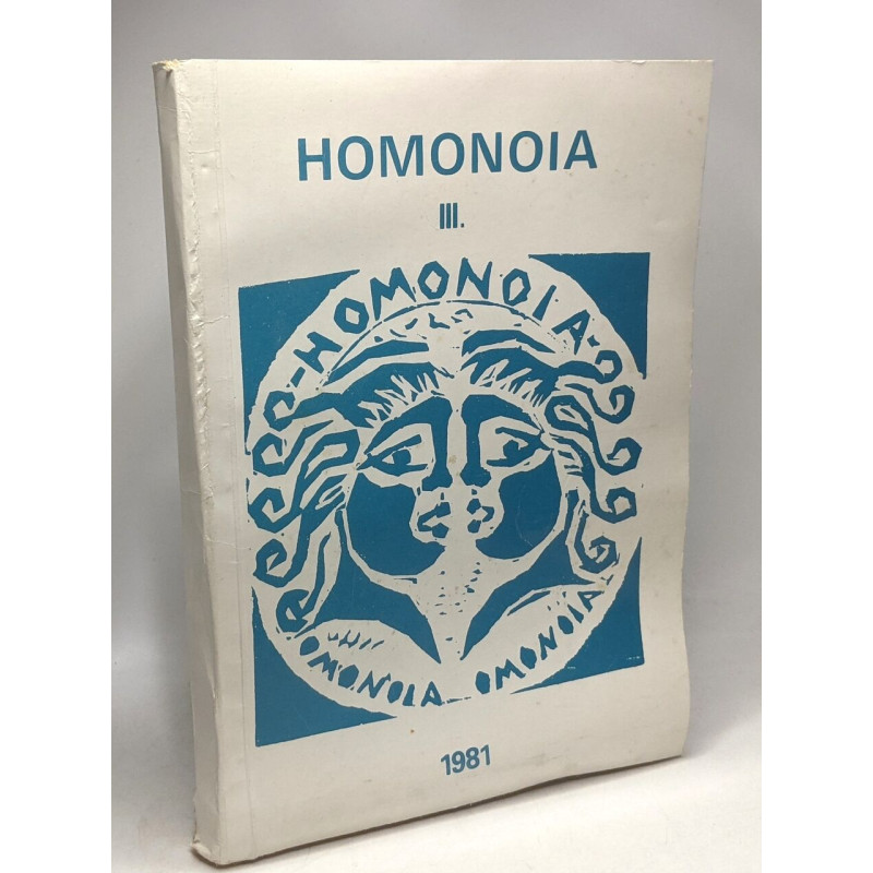 Homonoia - Omonoia - tome III --- Yearbook of the Chair of Greek...