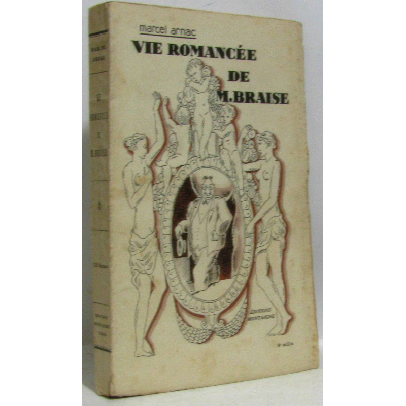 Vie Romancée de M. Braise