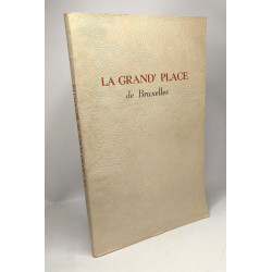 La grande place de Bruxelles - illustrations de Van Gucht