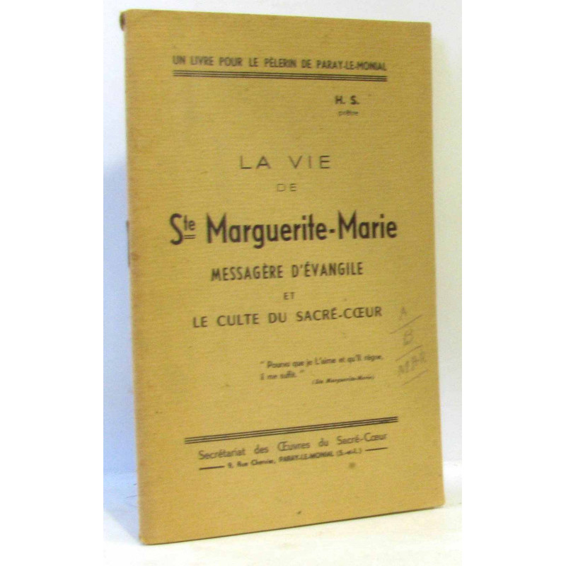 La vie de Ste Marguerite-Marie messagère d'évangile et le culte du...