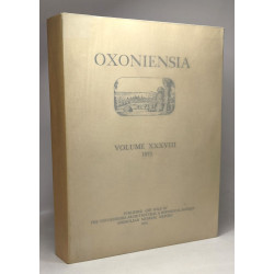 Oxoniensia - a journal dealing with the archaeology history and...