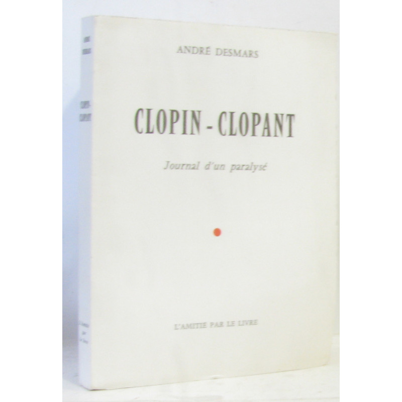 Clopin clopant - journal d'un paralysé