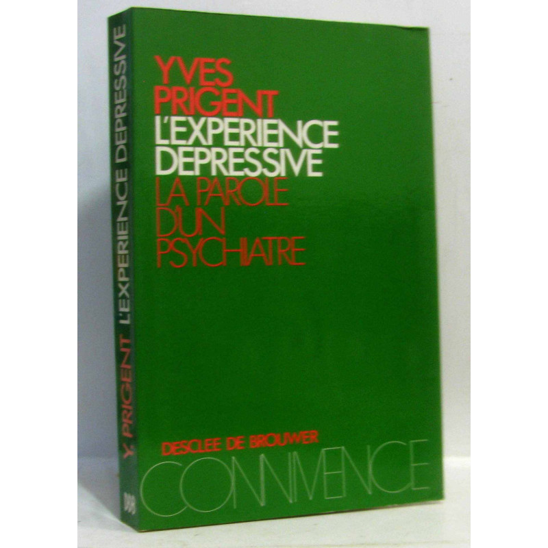 L'expérience dépressive la parole d'un psychiatre