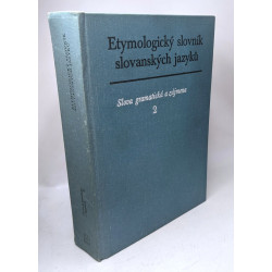 Etymologicky slovnik slovanskych jazyku slova gramaticka a zajmena...