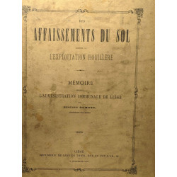 Les affaissements du sol produits par l'exploitation houillère -...