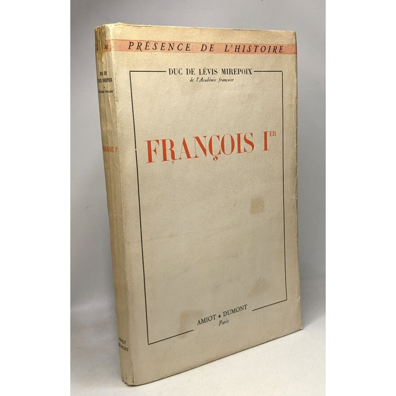 François Ier - présence de l'Histoire