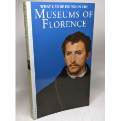 What can be found in the Museums of Florence - 2006
