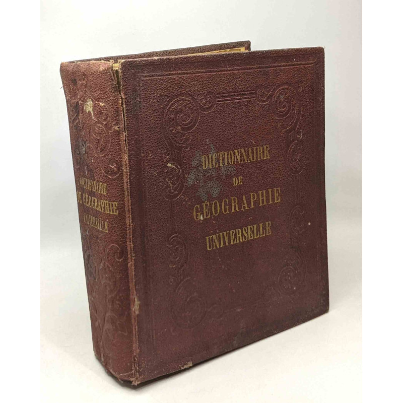 Dictionnaire de géographie universelle - ancienne et moderne à...