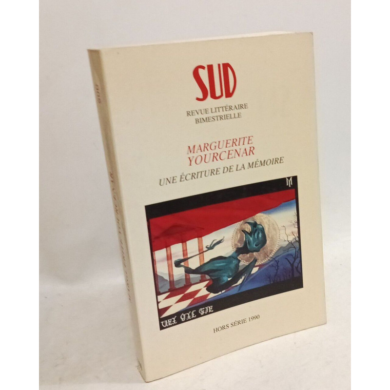 Revue Sud Hors-Serie : Ecriture Et Memoire