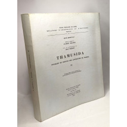 Thamusida - fouilles du service des antiquités du Maroc - TOME II...