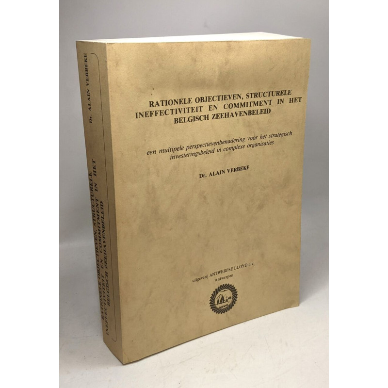 Rationele objectieven structurele effectiviteit en commitment in...
