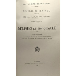 Delphes et son oracle - recueil de travaux publiés par la faculté...