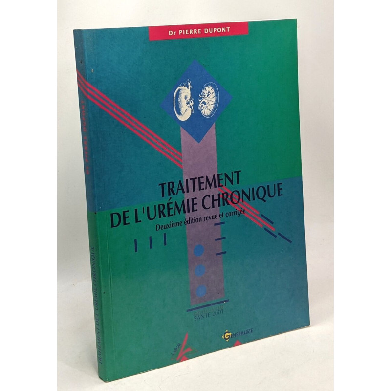 Traitement de l'urémie chronique - 2e édition revue et corrigée