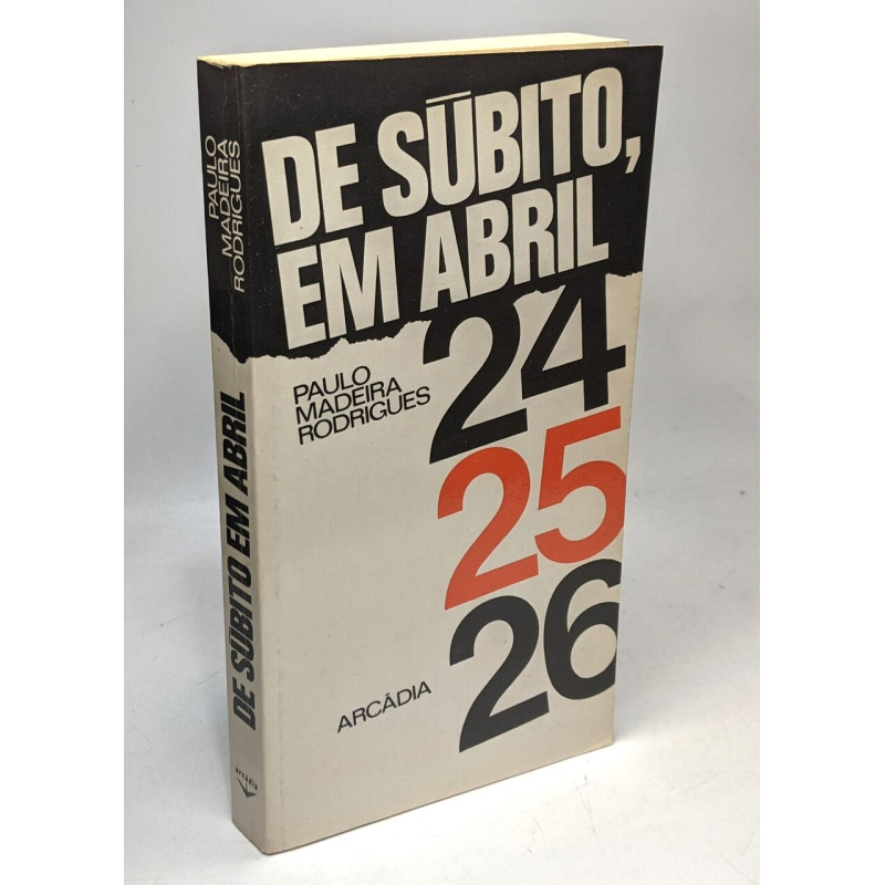 De súbito em abril 24 25 26