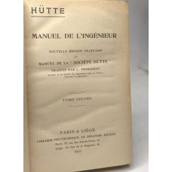 Manuel de l'ingénieur - TOME PREMIER + TOME SECOND