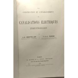 La construction et l'établissement des canalisations électriques...
