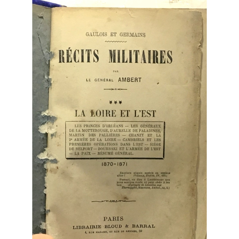 La Loire et l'Est - tome trois - Récits militaires - Gaulois et...