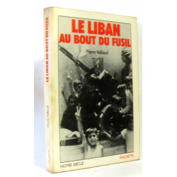 Le liban au bout du fusil