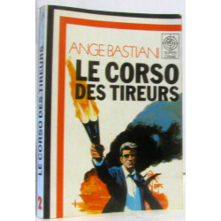 Le corso des tireurs - super crime deux