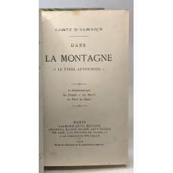 Dans la montagne - Le tyrol autrichien - Le Salzkammergut Le...