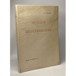 Autour de la méditerranée - lettres d'un pèlerin de Jérusalem