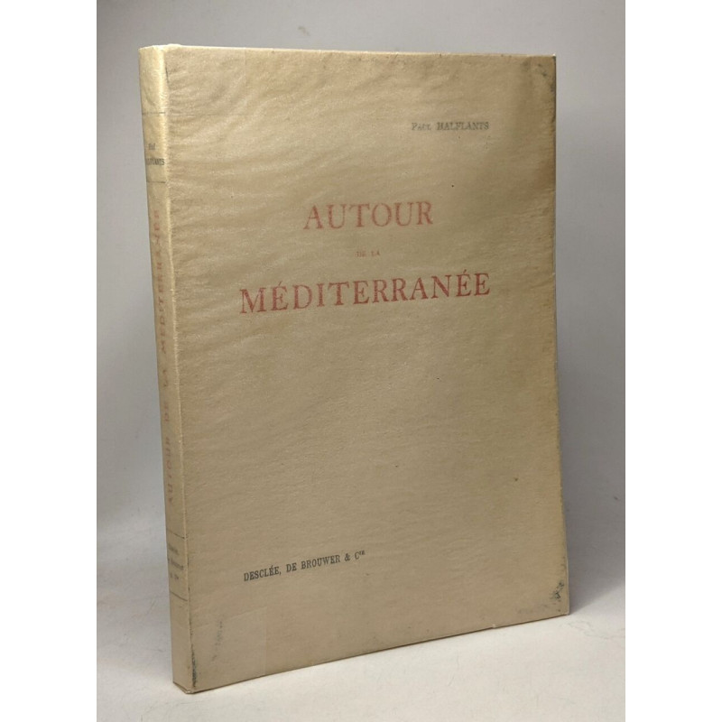 Autour de la méditerranée - lettres d'un pèlerin de Jérusalem