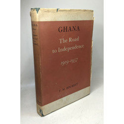 Ghana : The Road to Independence 1919-1957