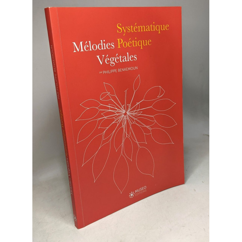 Mélodies végétales systématique poétique